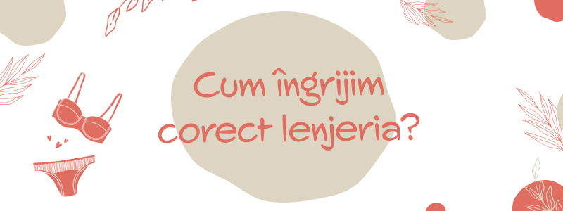 Cum ingrijim corect lenjeria